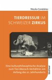 Tierdressur im Schweizer Zirkus (eBook, PDF)