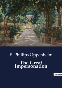 The Great Impersonation - Oppenheim, E. Phillips