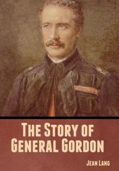 The Story of General Gordon - Lang, Jean