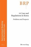 Fx Law and Regulations in Korea: Problems and Prospects