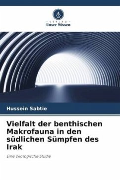 Vielfalt der benthischen Makrofauna in den südlichen Sümpfen des Irak - Sabtie, Hussein