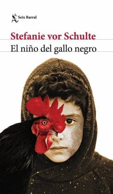 El Niño del Gallo Negro - Vor Schulte, Stefanie