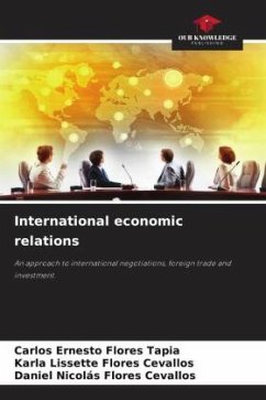 International economic relations - Flores Tapia, Carlos Ernesto;Flores Cevallos, Karla Lissette;Flores Cevallos, Daniel Nicolás