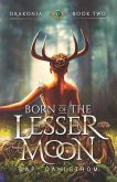 Born of the Lesser Moon