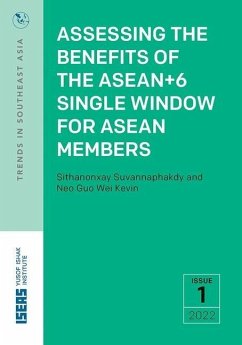 Assessing the Benefits of the Asean+6 Single Window for ASEAN Members - Suvannaphakdy, Sithanonxay; Neo, Guo Wei Kevin