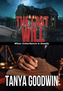 The Last Will - Goodwin, Tanya