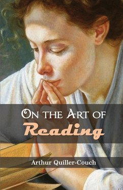 On The Art Of Reading - Quiller-Couch, Arthur