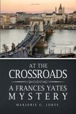 At the Crossroads: A Frances Yates Mystery