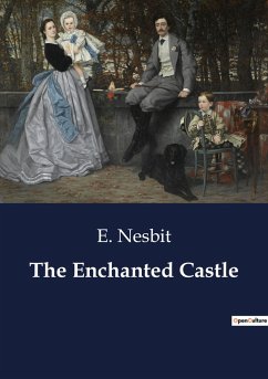 The Enchanted Castle - Nesbit, E.