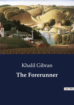 The Forerunner - Gibran, Khalil