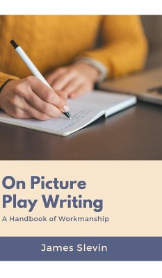 ON PICTURE PLAY WRITING - Slevin, James