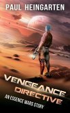 Vengeance Directive: An Interstellar War Story