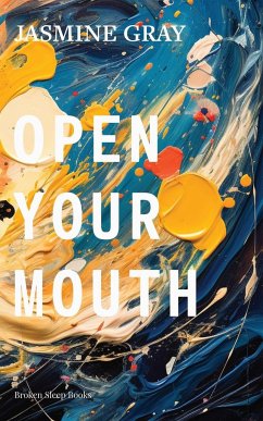 Open Your Mouth - Gray, Jasmine