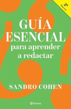 Guía Esencial Para Aprender a Redactar - Cohen, Sandro