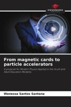 From magnetic cards to particle accelerators - Santos Santana, Wanessa