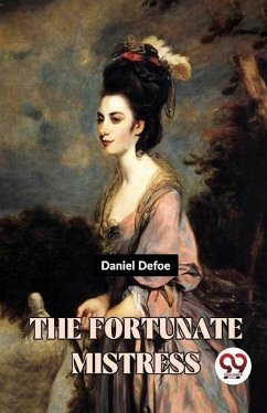 The Fortunate Mistress - Defoe, Daniel