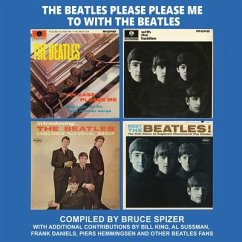 The Beatles Please Please Me to with the Beatles - Spizer, Bruce