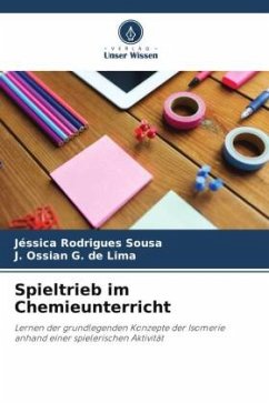 Spieltrieb im Chemieunterricht - Rodrigues Sousa, Jéssica;G. de Lima, J. Ossian