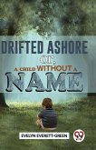 Drifted Ashore or, A Child Without A Name