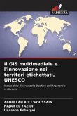 Il GIS multimediale e l'innovazione nei territori etichettati, UNESCO