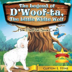 The Legend of d'Woofta, the Little White Wolf - Stine, Clifton E.
