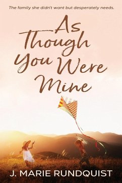 As Though You Were Mine - Rundquist, J. Marie