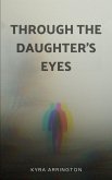 Through the Daughter's Eyes