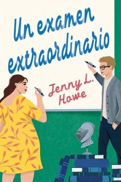 Un Examen Extraordinario - Howe, Jenny L