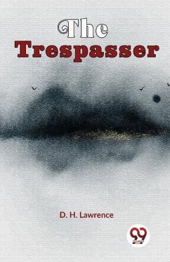 The Trespasser - Lawrence, D H