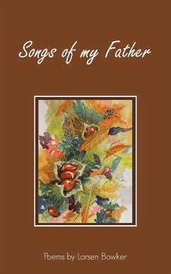 Songs of my Father - Bowker, Larsen
