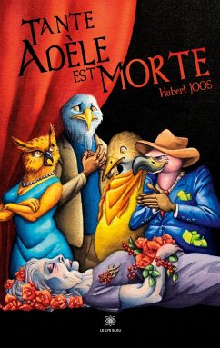 Tante Adèle est morte - Hubert Joos