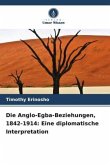 Die Anglo-Egba-Beziehungen, 1842-1914: Eine diplomatische Interpretation