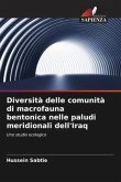 Diversità delle comunità di macrofauna bentonica nelle paludi meridionali dell'Iraq