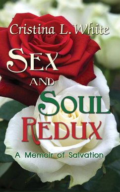 Sex and Soul Redux - White, Cristina L