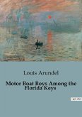 Motor Boat Boys Among the Florida Keys