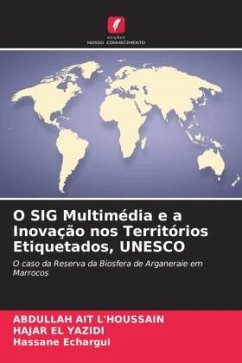 O SIG Multimédia e a Inovação nos Territórios Etiquetados, UNESCO - AIT L'HOUSSAIN, Abdullah;EL YAZIDI, HAJAR;ECHARGUI, HASSANE