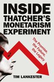 Inside Thatcher's Monetarism Experiment