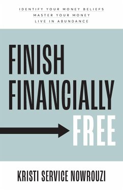 Finish Financially Free - Nowrouzi, Kristi Service