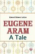 Eugene Aram A Tale - Bild 1