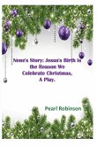 Nene's Story! Jesus's Birth is the Reason We Celebrate Christmas, &quote;A Play.&quote;
