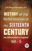 History Of The Reformation In The Sixteenth Century the reformation in England. vol.-5