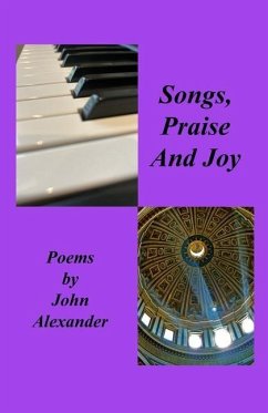 Songs Praise and Joy - Alexander, John