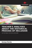 TEACHER'S ANALYSES ABOUT THE HISTORICAL PROCESS OF INCLUSION