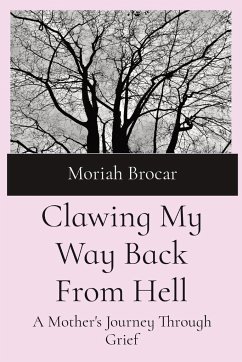 Clawing My Way Back From Hell - Brocar, Moriah