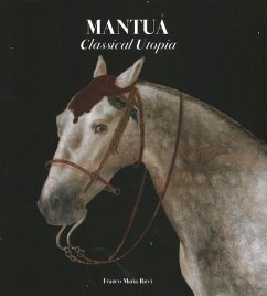 Mantua - Ferino-Pagden, Sylvia; Burns, Howard; Romani, Marzio Achille