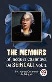 The Memoirs Of Jacques Casanova De Seingalt Vol. 1