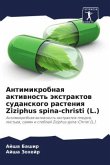 Antimikrobnaq aktiwnost' äxtraktow sudanskogo rasteniq Ziziphus spina-christi (L.)