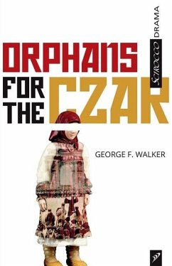 Orphans for the Czar - Walker, George F