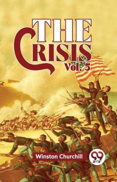 The Crisis Vol 5 - Churchill, Winston