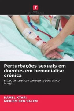 Perturbações sexuais em doentes em hemodiálise crónica - Ktari, Kamel;BEN SALEM, MERIEM